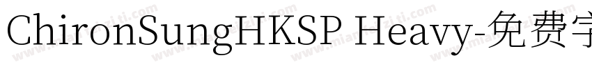 ChironSungHKSP Heavy字体转换